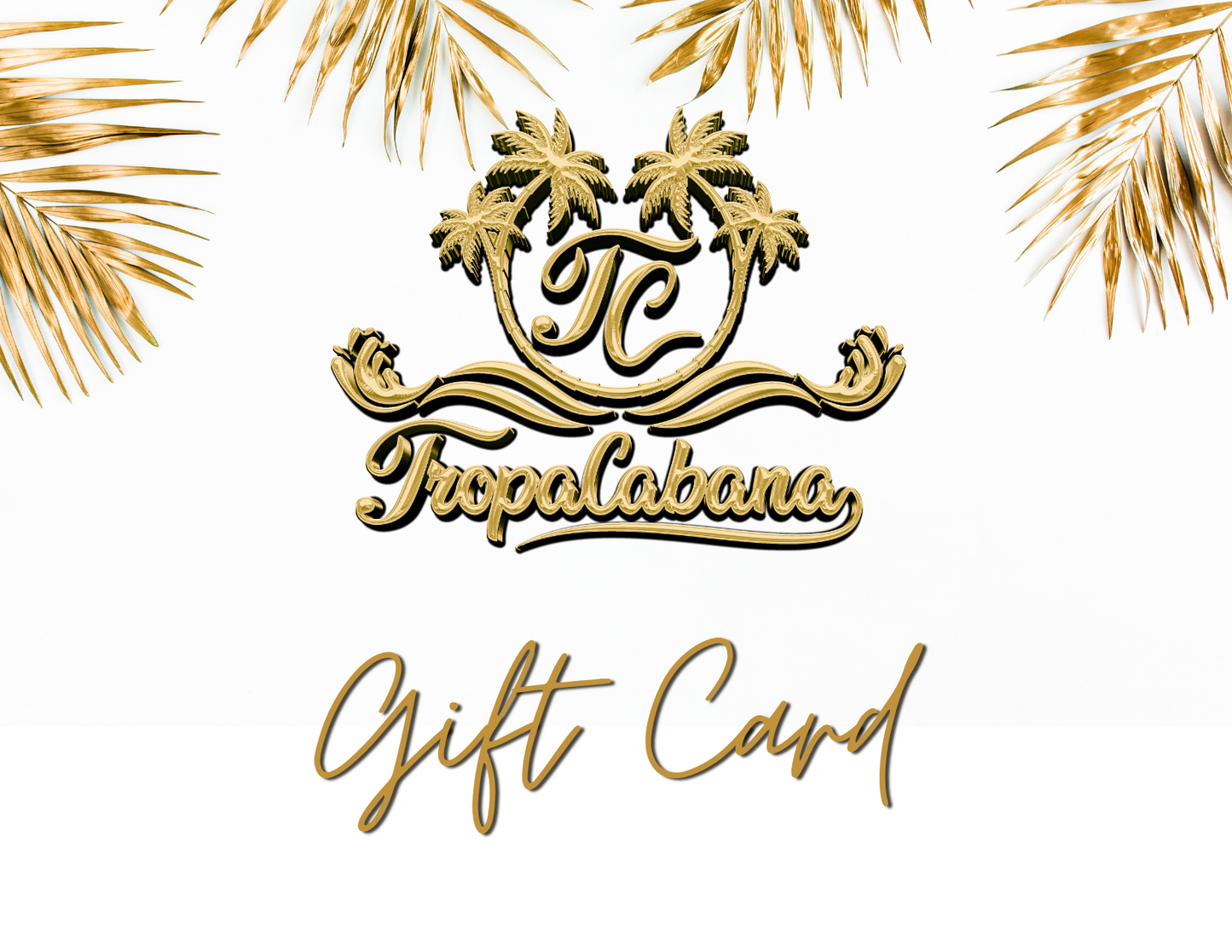 TropaCabana Gift Card